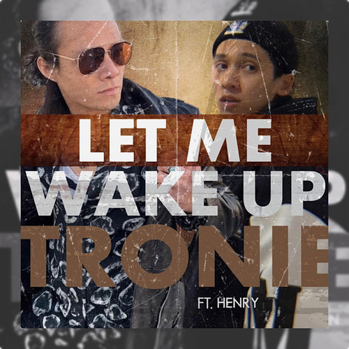 Let Me Wake Up (feat. Henry)