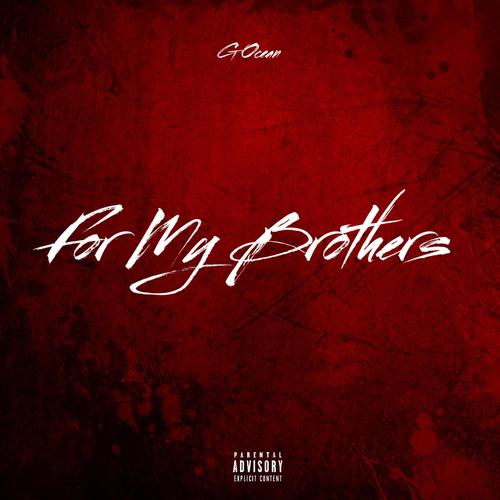 For My Brothers (Explicit)