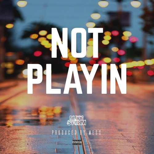 Not Playin' (Explicit)
