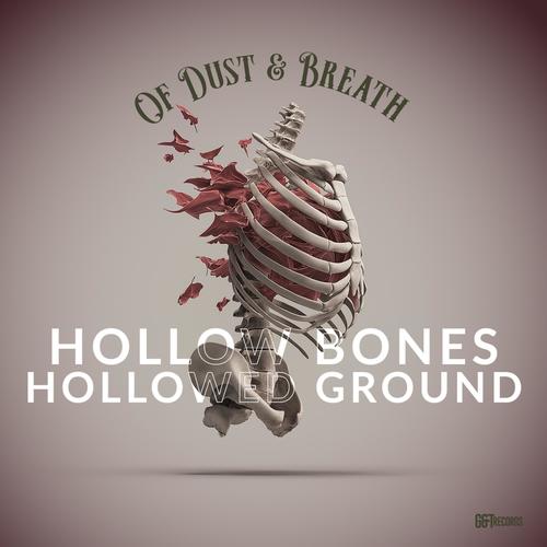 Hollow Bones, Hollowed Ground