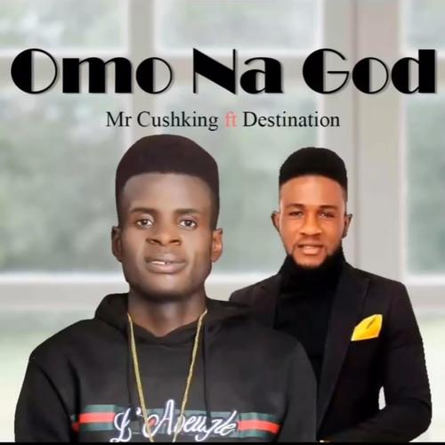 Omo na God (feat. Destination)