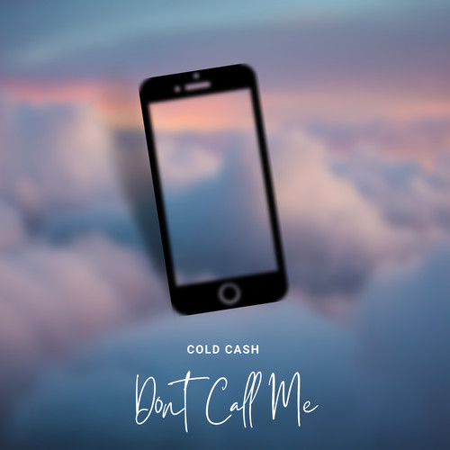 Don't Call Me (Explicit)