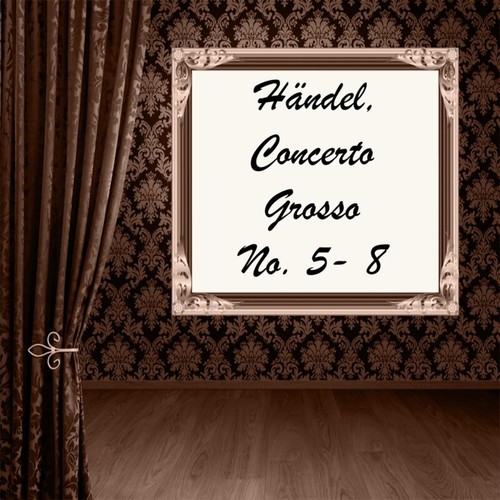 Händel, Concerto Grosso No. 5