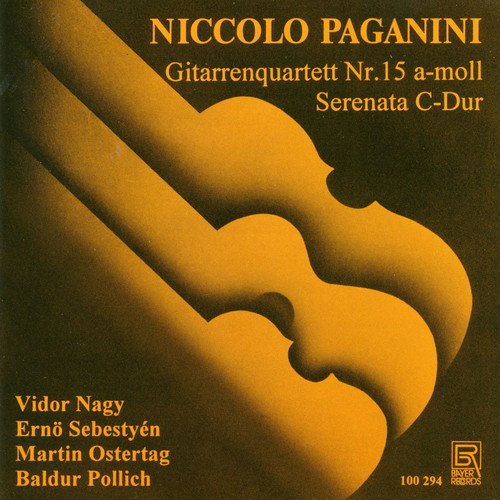 Paganini: Guitar Quartet No. 15 in A Minor, MS 42 & Serenata in C Major, MS 17