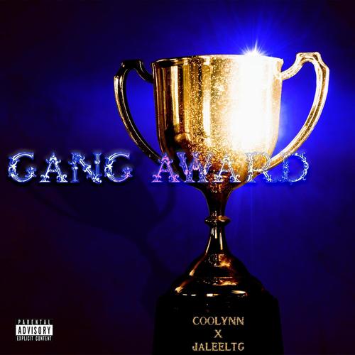 GANG AWARD (feat. JaleelTG) [Explicit]