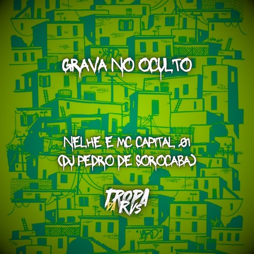 Grava no Oculto (Explicit)