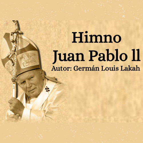 Himno Juan Pablo II