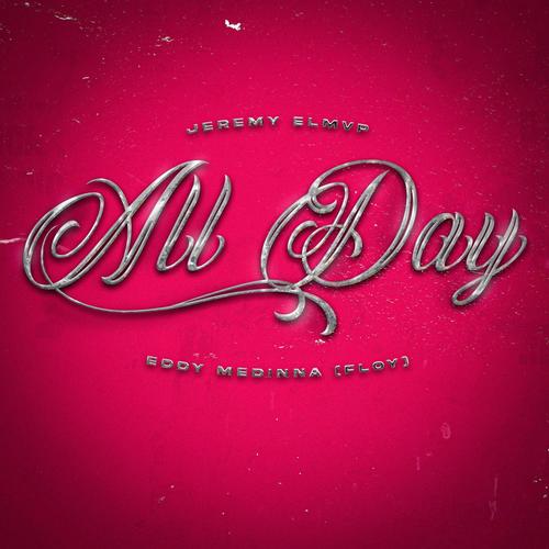 All Day (feat. Eddy Medina 