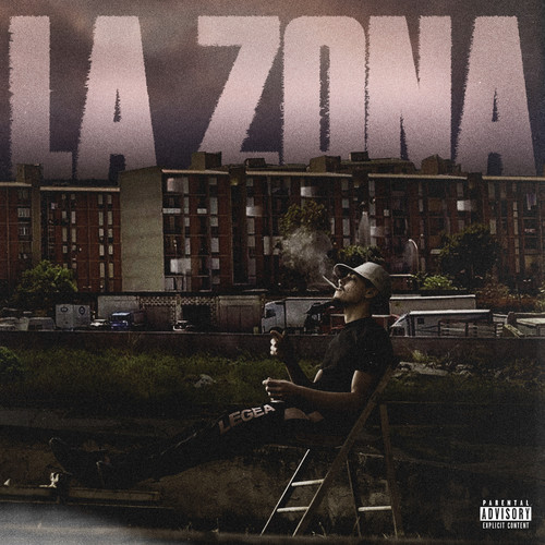 LA ZONA (Explicit)