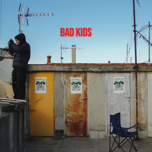 Bad Kids (Explicit)