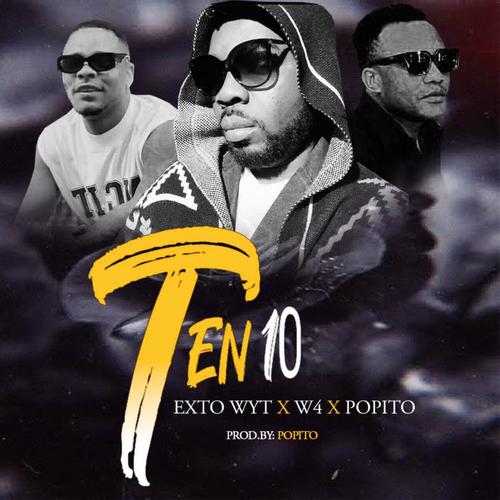 Ten10 (feat W4 & Popito)