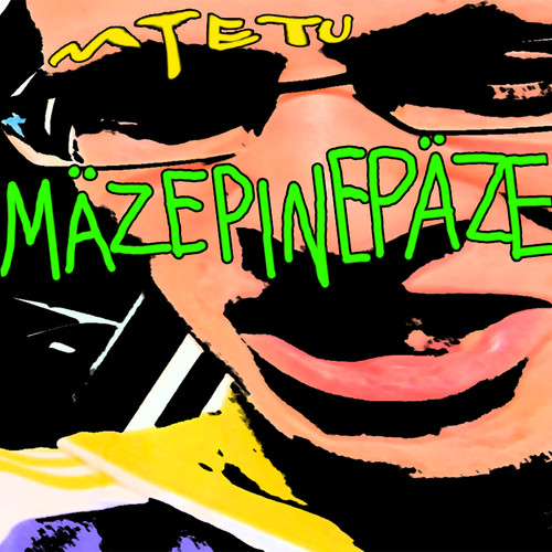 MÄZEPINEPÄZE (Explicit)