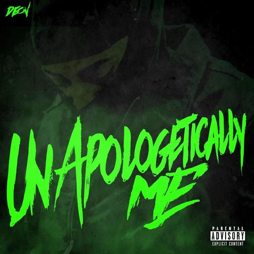 UNAPOLOGETiCALLY ME (Explicit)