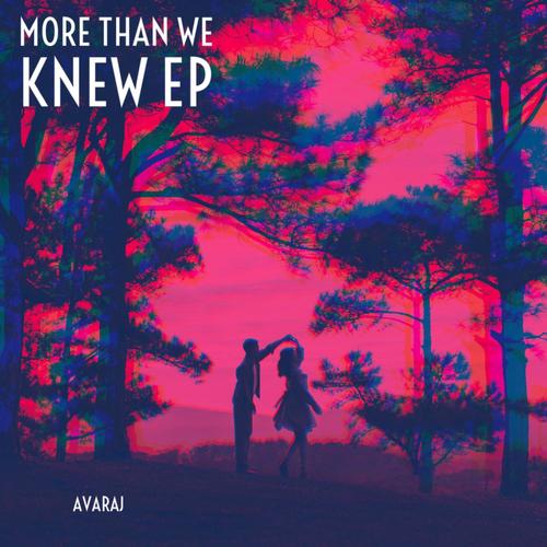 More Than We Knew