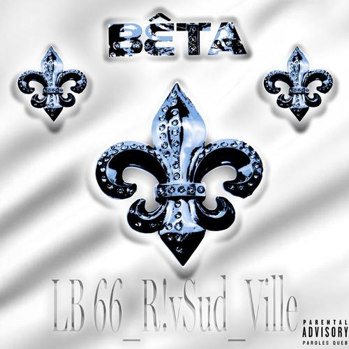 Bêta (feat. ville & Lb66) [Explicit]
