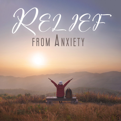 Relief from Anxiety: Reach for Better Life, Soothing Balance