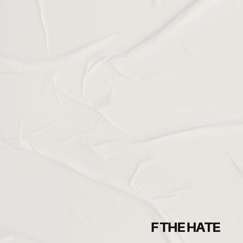 F THE HATE