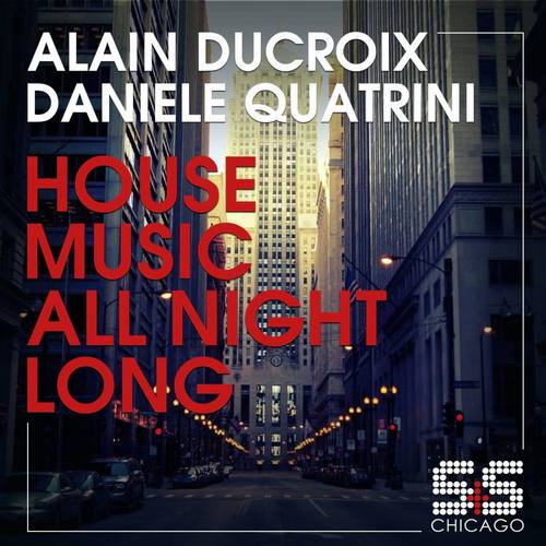 House Music All Night Long
