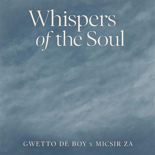 Whispers of the Soul