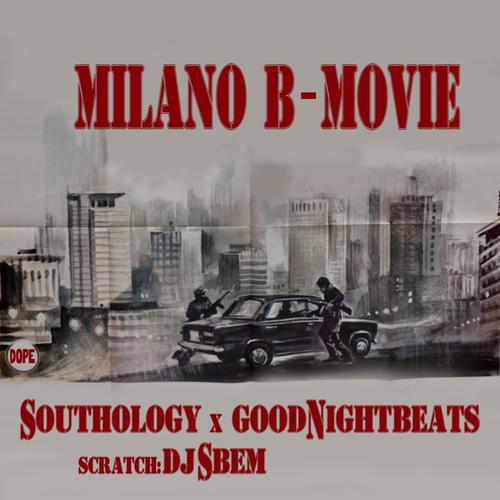 Milano B-Movie (feat. GoodNight Beats & Dj Sbem) [Explicit]