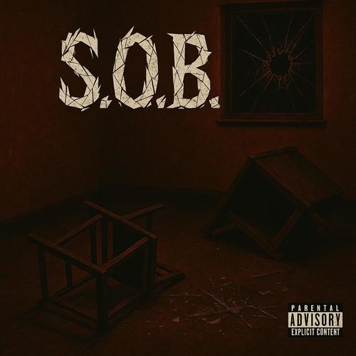 S.O.B (Explicit)