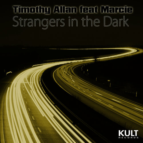 KULT Records Presents: Strangers in the Dark