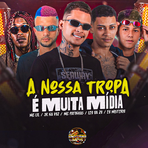 A Nossa Tropa É Muita Mídia (Explicit)
