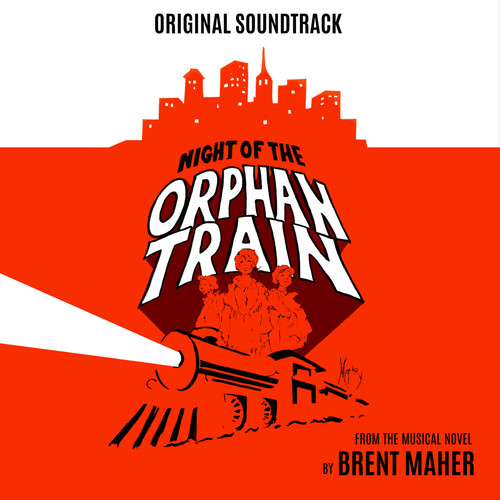 Night Of The Orphan Train (Original Soundtrack)