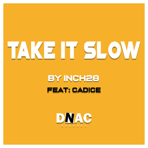 Take It Slow (Explicit)