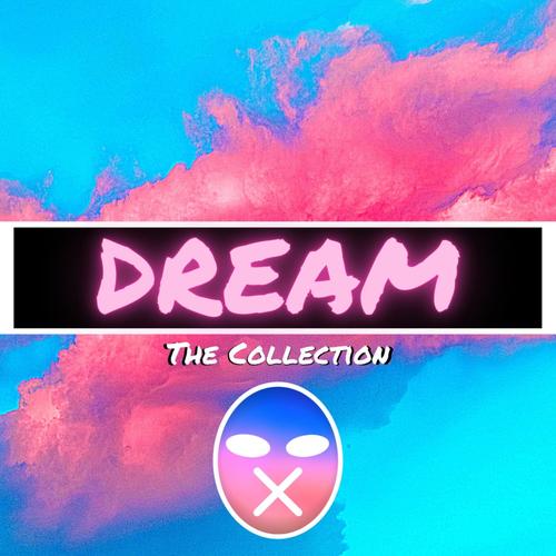 Dream | the Collection