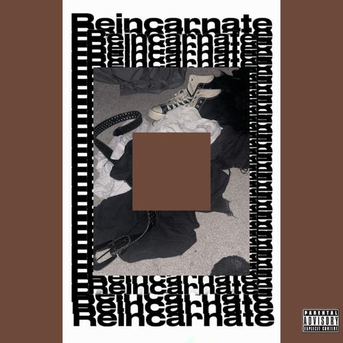 Reincarnate (Explicit)