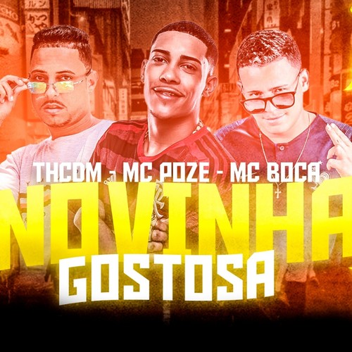 Novinha Gostosa (feat. Mc Poze) (Brega Funk) (Explicit)