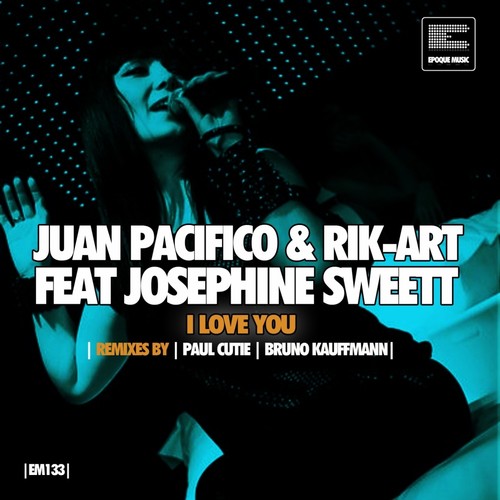 I Love You (feat. Josephine Sweett) [Remixes]