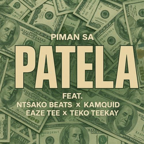 Patela (feat. Ntsako Beats, Eaze Tee, Kamquid & Teko TeeKay)