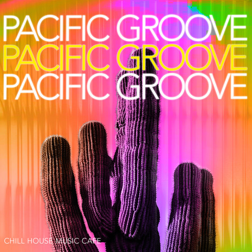 Pacific Groove
