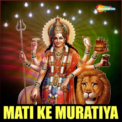 Mati Ke Muratiya