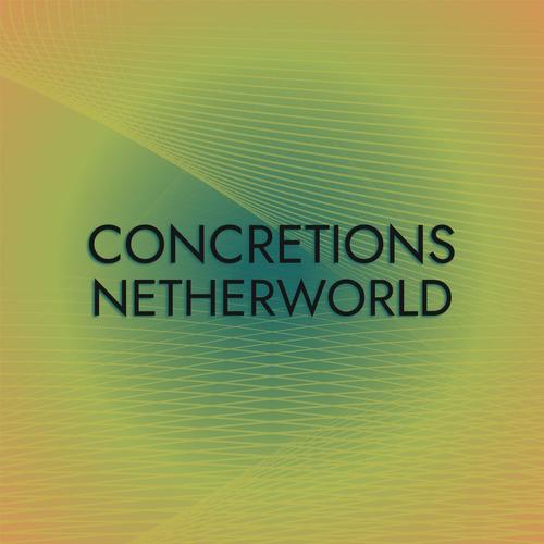 Concretions Netherworld