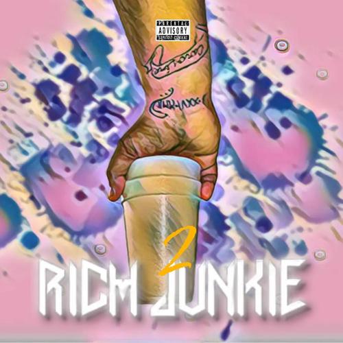 RICH JUNKIE 2 (Explicit)
