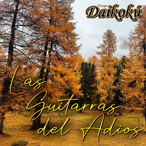 Las Guitarras Del Adiós