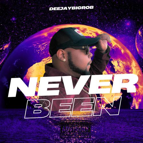 Never Been (Explicit)