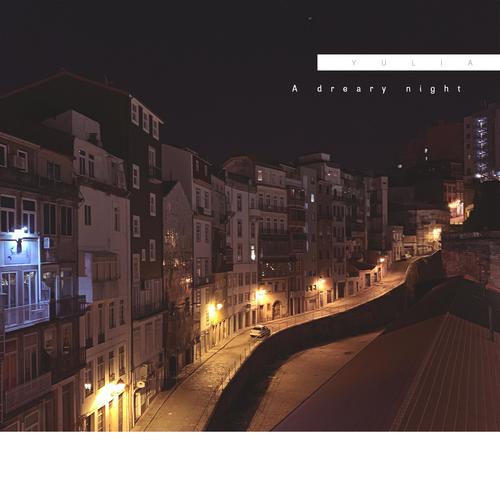 A dreary night (萧瑟之夜)