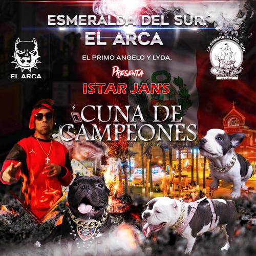 Cuna De Campeones (feat. Istar Jans, Dj algarete, Primo Angelo & Lyda)