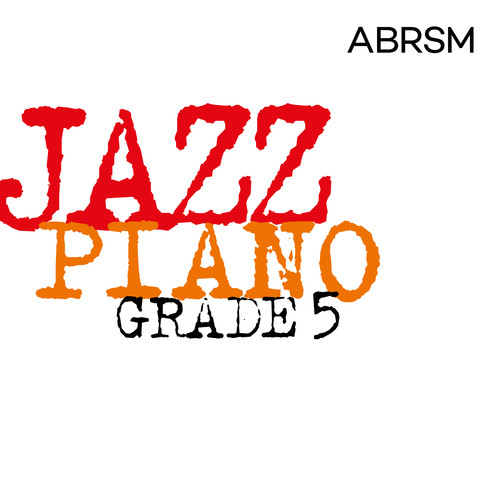 Jazz Piano, ABRSM Grade 5