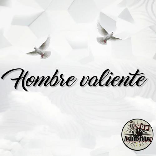 Hombre valiente