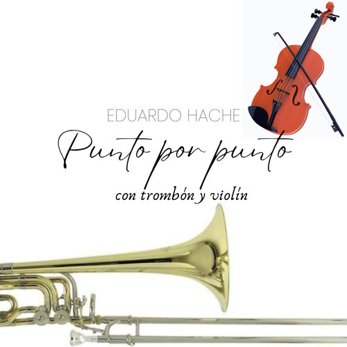 PUNTO POR PUNTO CON TROMBÓN Y VIOLÍN