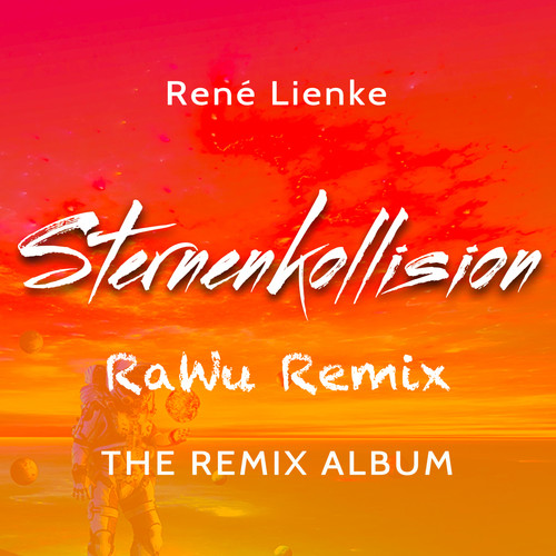 Sternenkollision (RaWu Power Remix) (Platz 11 im Sternenkollision Remix Contest)