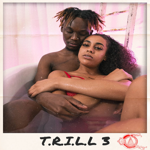 T.R.I.L.L 3 (Explicit)
