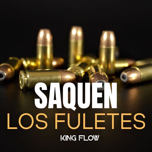 Saquen los Fuletes