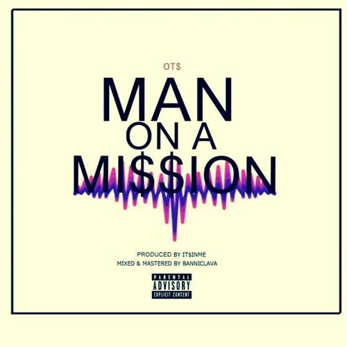 Man on a mission (Explicit)
