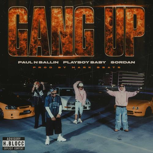 GANG UP (feat. Playboy Baby & Sordan) [Explicit]
